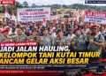Janji Tak Kunjung Direalisasikan, Kelompok Tani dan FPPI Siapkan Aksi Besar di Kutai Timur