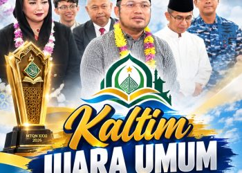 Kaltim Juara Umum MTQN XXXI 2026, Piala Bergilir Presiden Kembali ke Benua Etam
