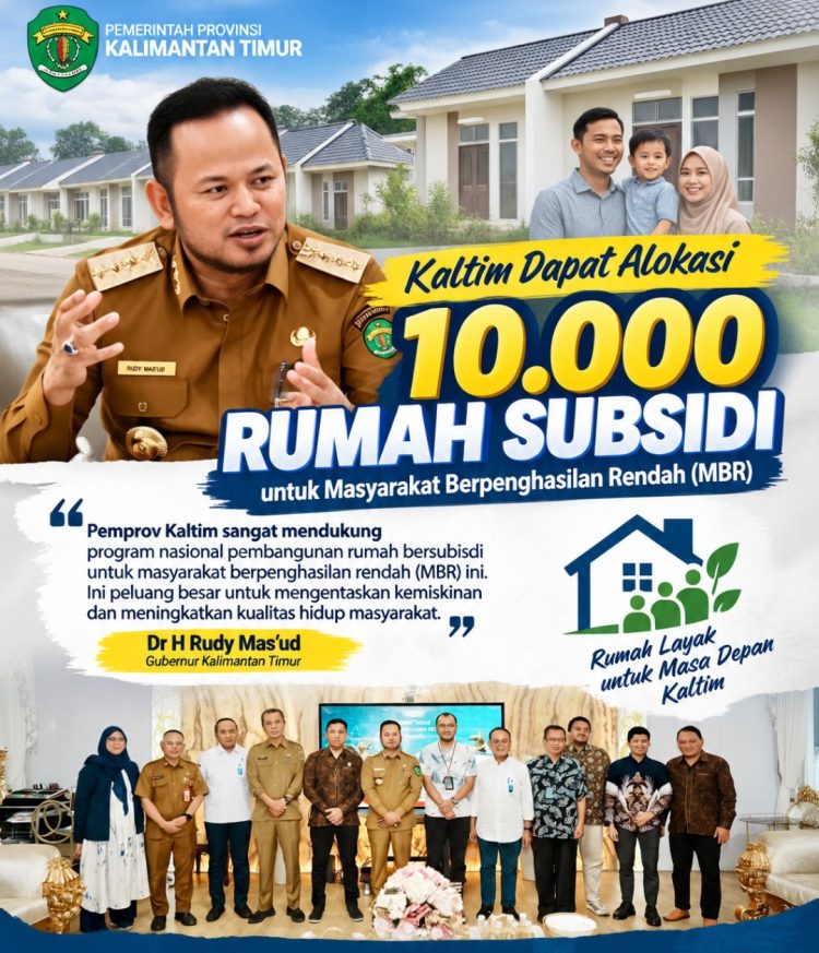 Kaltim Dapat Alokasi 10.000 Rumah Subsidi, Rudy Mas’ud: Jangan Sampai Kesempatan Ini Terlewat