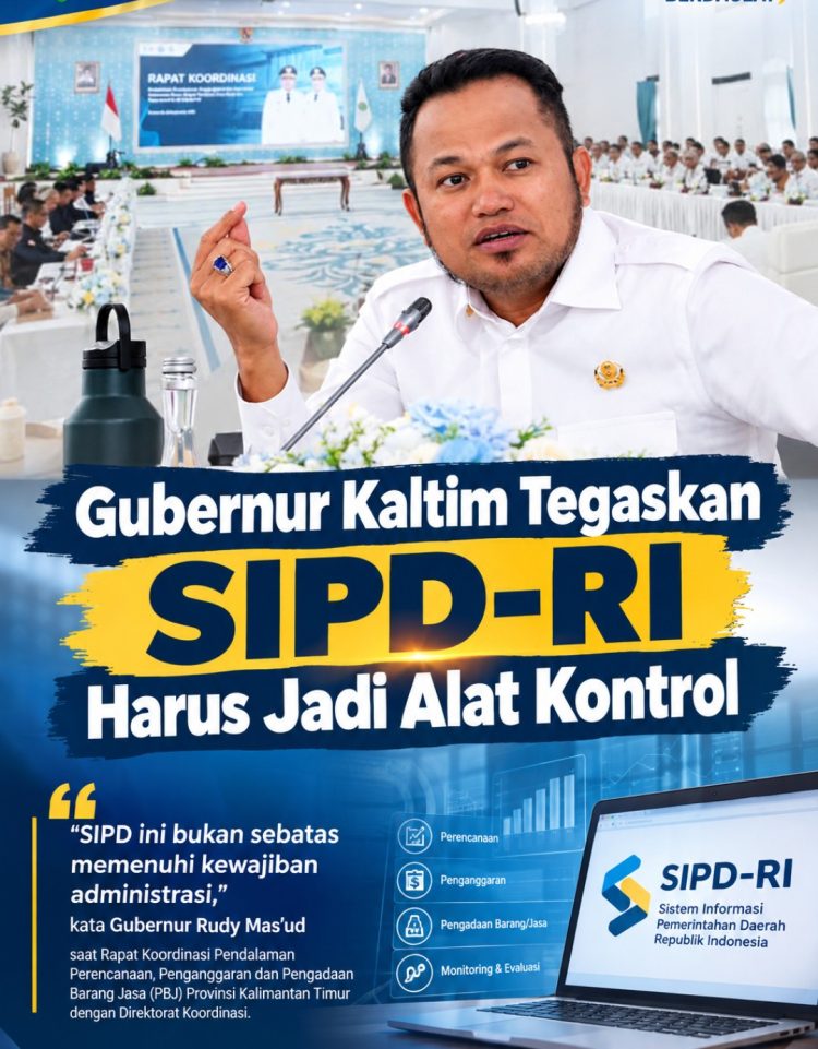 Gubernur Kaltim: SIPD-RI Harus Jadi Alat Kontrol, Jangan Ada Program “Muncul Tiba-Tiba”