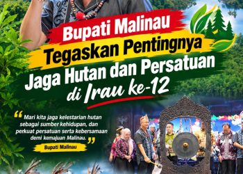 Bupati Malinau Tegaskan Pentingnya Jaga Hutan dan Persatuan di Irau ke-12