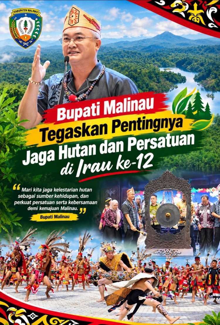Bupati Malinau Tegaskan Pentingnya Jaga Hutan dan Persatuan di Irau ke-12