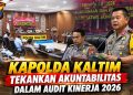Kapolda Kaltim Tekankan Akuntabilitas dalam Audit Kinerja 2026