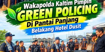 Green Policing Polda Kaltim Bersihkan Pantai Panjang, Wakapolda Turun Bersama Ratusan Personel dan Warga